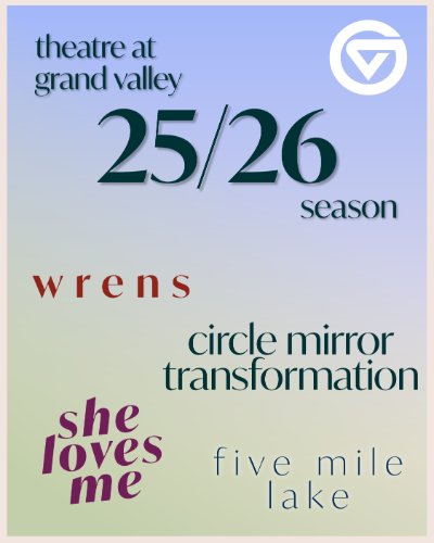 Theatre at Grand Valley presents FIVE MILE LAKE